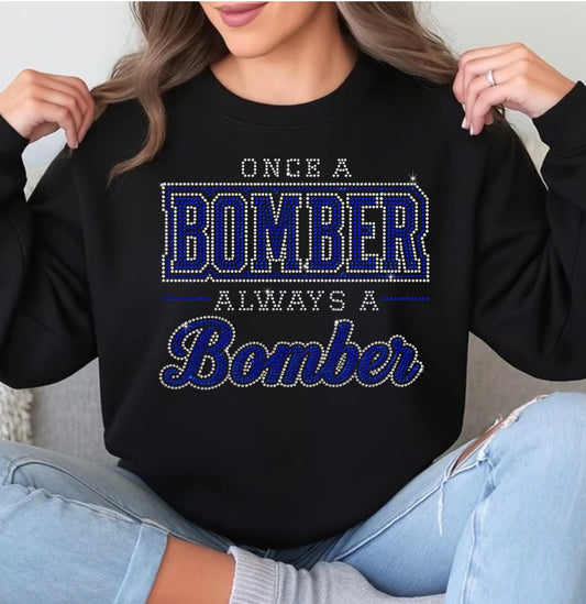 Once a Bomber always a Bomber bling sweatshirt - 016